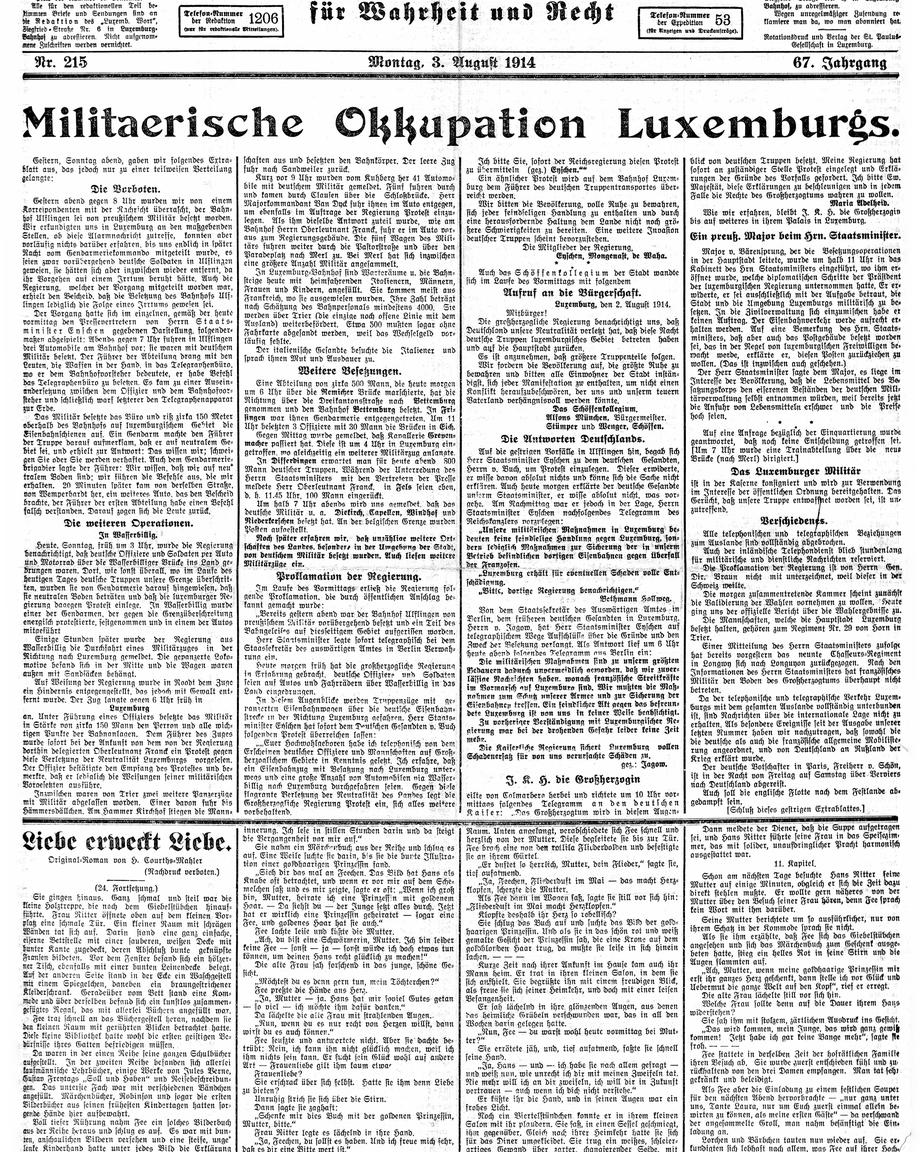 Numéro du 3 août 1914 : le Luxembourg est occupé par les troupes allemandes. Le "Luxemburger Wort" a pu continuer à paraître, même si c'était sous la pression des occupants.
